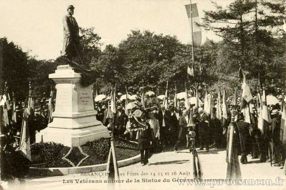 BESANÇON - Les Fêtes des 14 15 et 16 Août 1909 - Les Vétérans autour de la Statue du Général JEANNINGROS